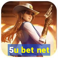 5u bet net